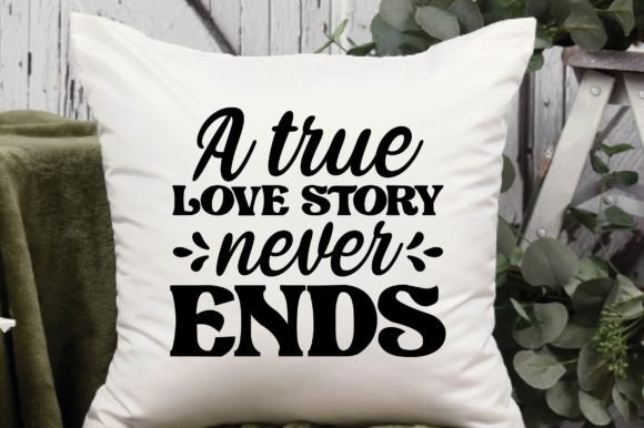 A True Love Story Never Ends, Graphics & Crafts