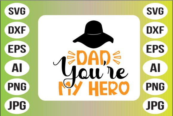 Dad You're My Hero Graphics and Crafts