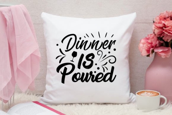 Dinner is Poured SVG Design: A Versatile Craft Graphic for Creative Projects