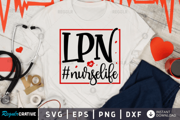 FREE Lpn Nurselife Svg, Nurse Svg Design