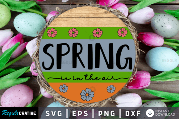 FREE Spring is in the Air Svg Graphics