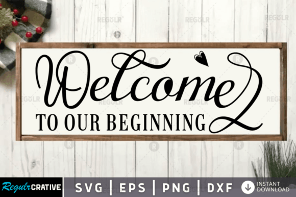 FREE Welcome to Our Wedding Svg Design