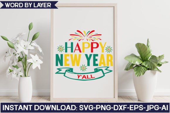 Happy New Year Y All SVG Design for Crafts and Graphics