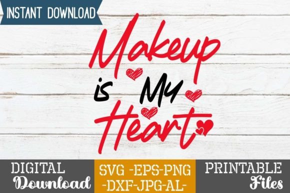 Makeup is My Heart: A Graphics Asset for Crafts and Creative Websites