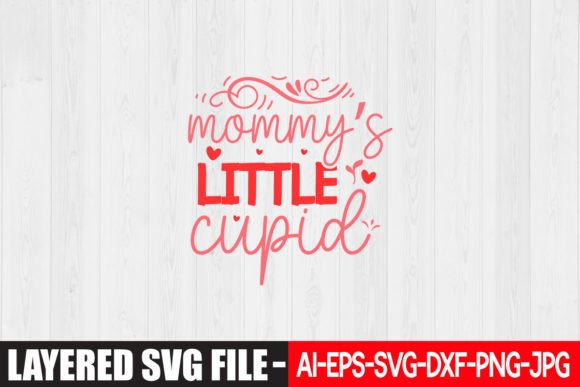 Mommy s Little Cupid – A Graphic Design Asset for Heartfelt Crafts