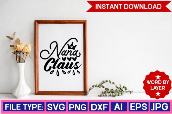 Nana Claus Svg Design for Crafts and Graphics