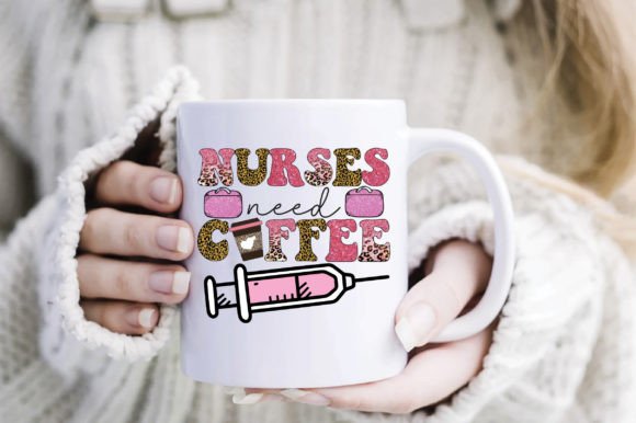 Nurses Need Coffee: Graphics and Crafts