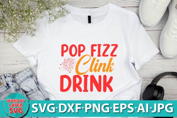 Pop Fizz Clink Drink SVG: A Versatile Graphic Design Asset for Crafts and Branding